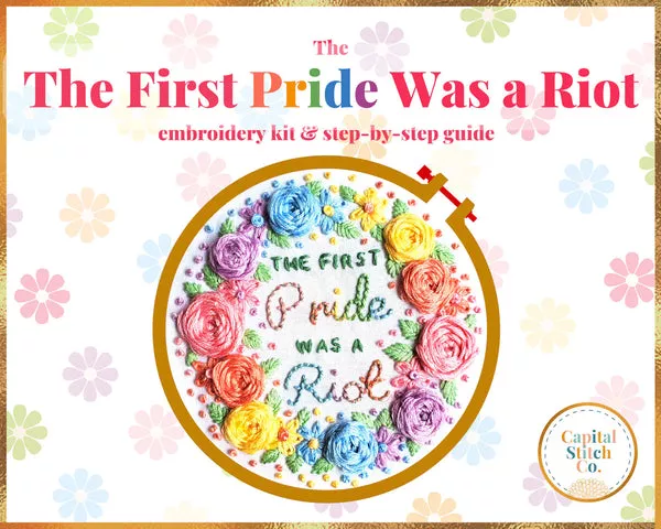 The First Pride Was A Riot Embroidery Kit-- Capital Stitch Co.